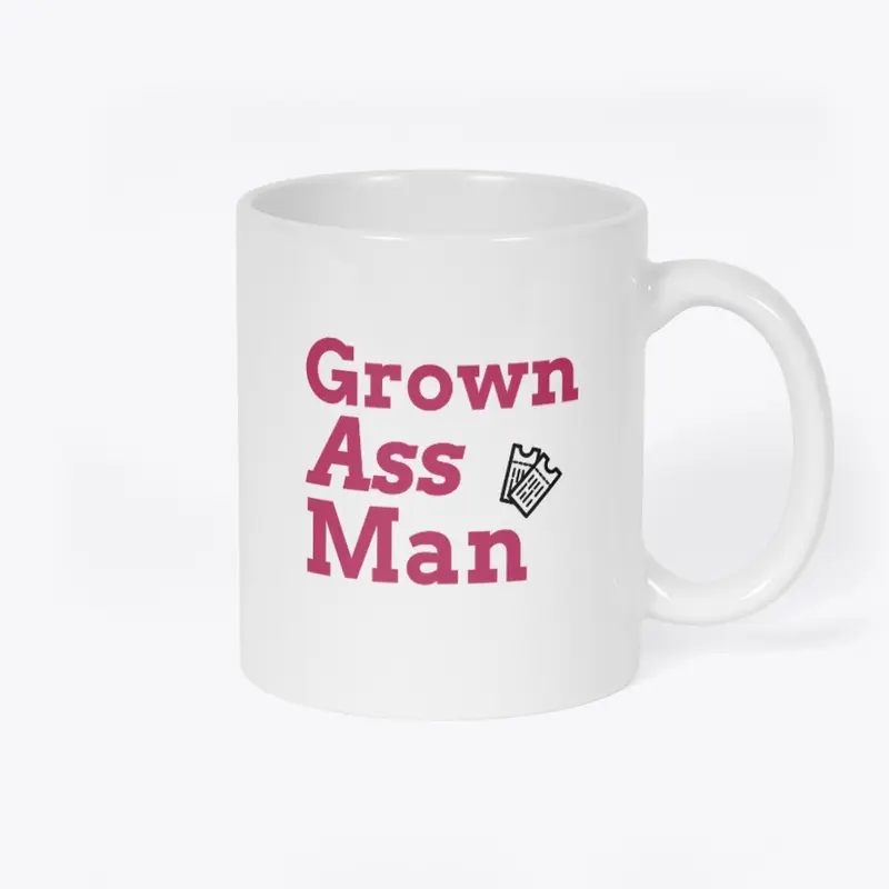 GROWN ASS MAN