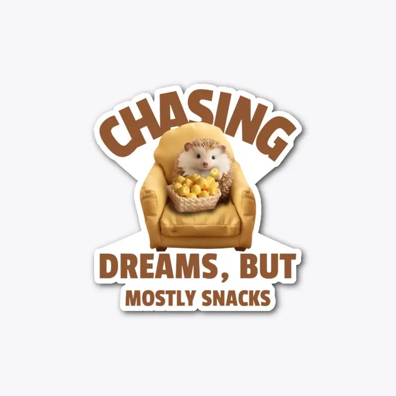 CHASING DREAMS BUT MOSTLY SNACKS 2!